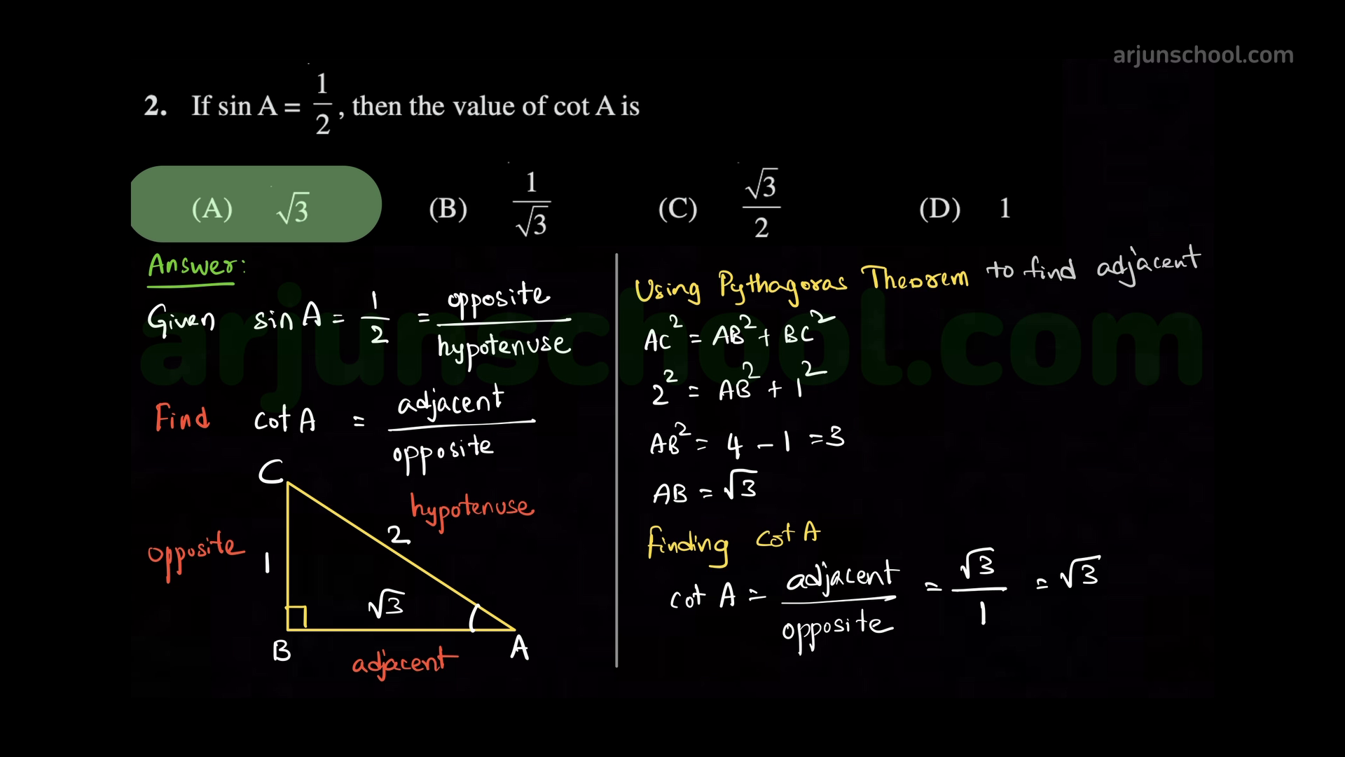 If \(\sin A=\dfrac{1}{2}\), then the value of \(\cot A\) is
